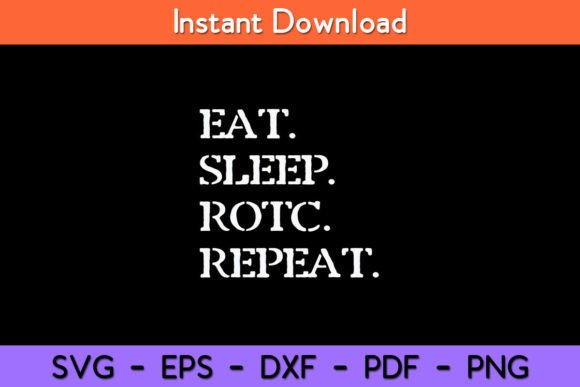 Eat Sleep ROTC Repeat Funny SVG Design Review