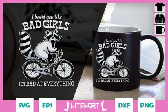I Heard You Like Bad Girls Funny SVG Review